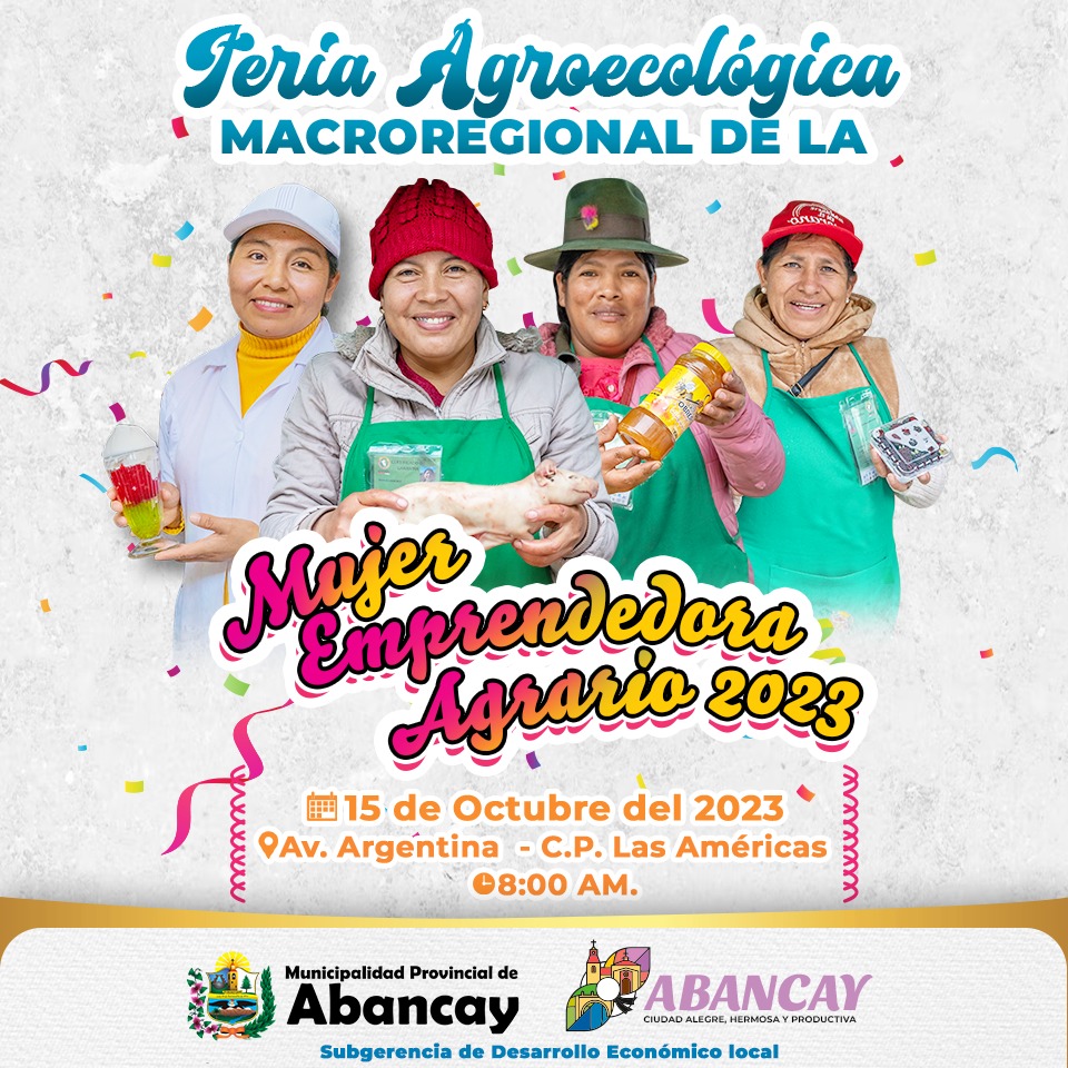 MPA: Invita A La Población Abanquina A La Feria Agroecológica Macro Regional De La Mujer Productora Agrario 2023