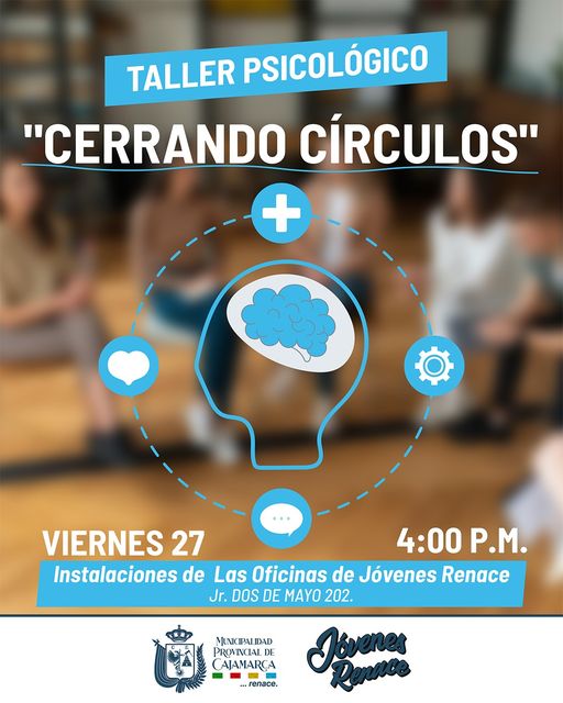 El viernes 27 de octubre puedes asistir a nuestro taller psicológico "Cerrando Círculos" en las instalaciones de la Oficina de Jóvenes Renace ubicado en el Jr. Dos De Mayo 202.