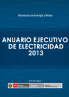 Vista preliminar de documento Anuario Ejecutivo de Electricidad 2013