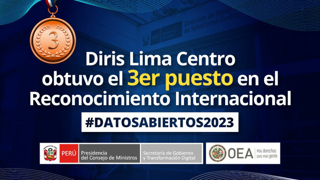 Foto 1 de DIRIS Lima Centro obtiene tercer puesto en Reconocimiento Internacional en Datos Abiertos 2023