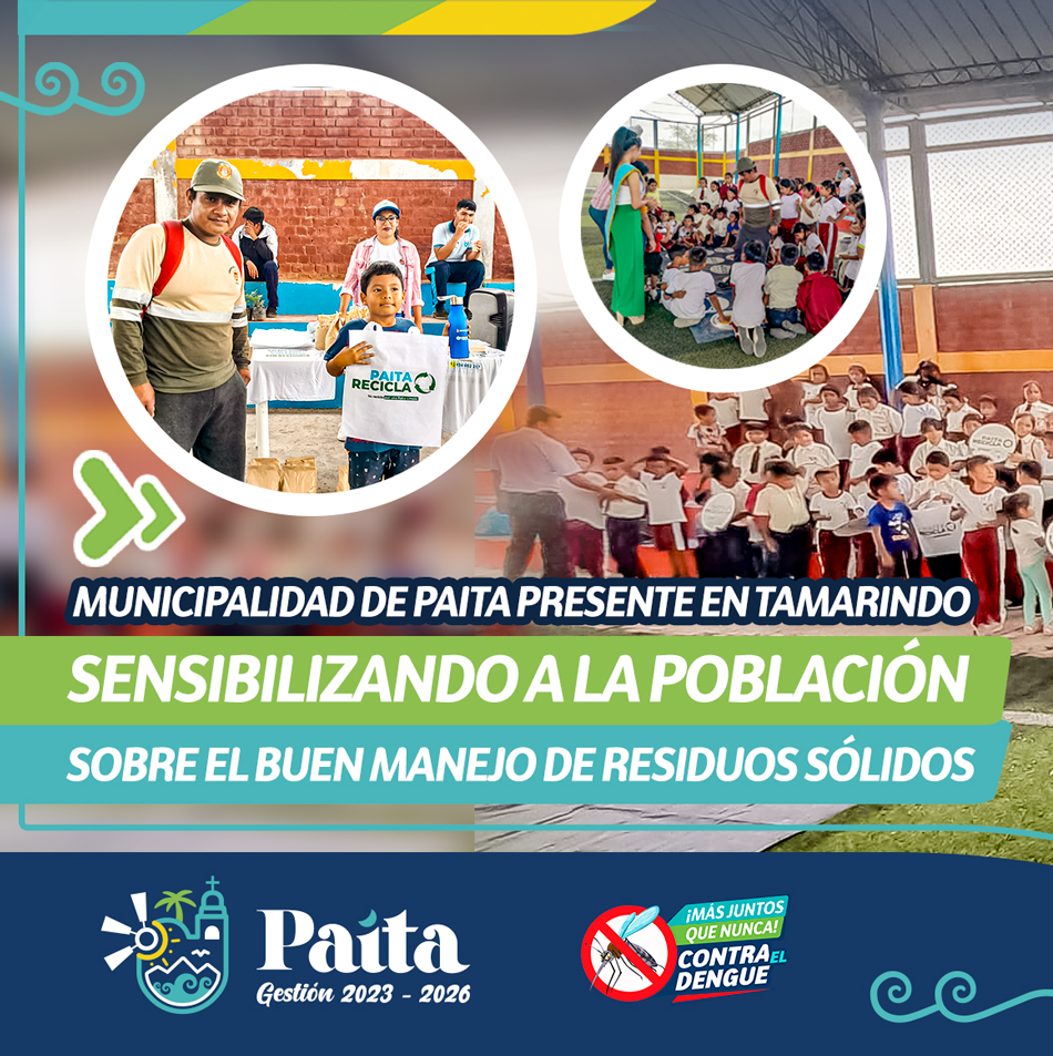 Municipalidad de Paita presente en Tamarindo sensibilizando a la población sobre el buen manejo de residuos sólidos