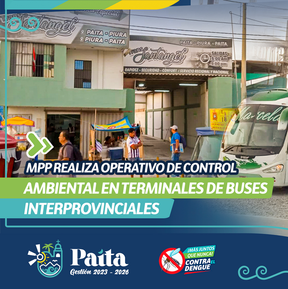 Municipalidad de Paita realiza operativo de control ambiental en terminales de buses interprovinciales