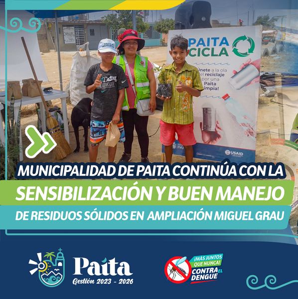 Municipalidad de Paita continúa con la sensibilización y buen manejo de residuos sólidos en ampliación Miguel Grau