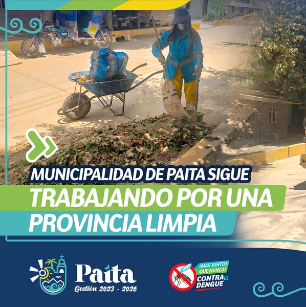 Municipalidad de Paita sigue trabajando por una provincia limpia