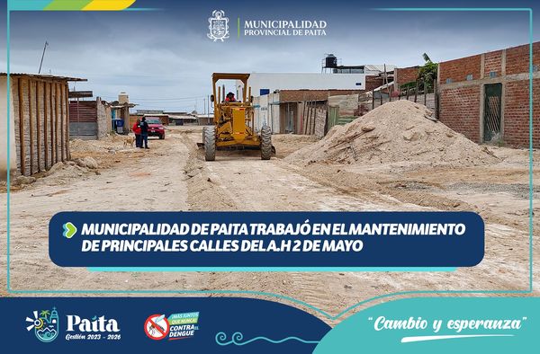 Municipalidad de Paita trabajó en el mantenimiento de principales calles del A.H 2 de Mayo