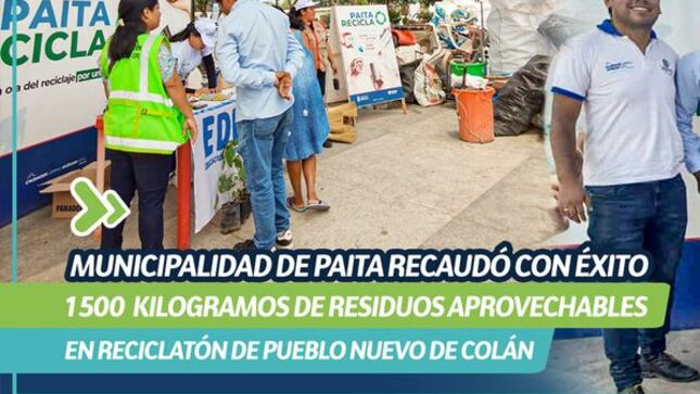 Municipalidad de Paita recaudó con éxito 1500 kilogramos de residuos aprovechables en reciclatón de Pueblo Nuevo de Colán 