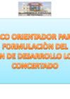 Vista preliminar de documento MARCO ORIENTADOR FORMULACION DEL PDLC