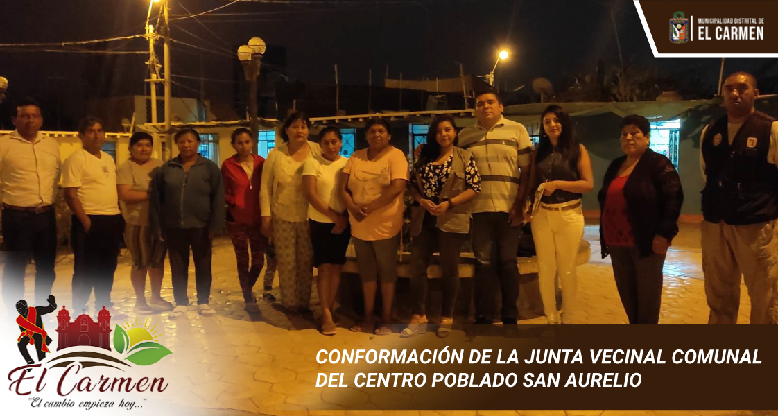 ELECCIÓN Y CONFORMACIÓN DE LA JUNTA DIRECTIVA DEL COMITÉ VECINAL COMUNAL DEL CENTRO POBLADO SAN AURELIO