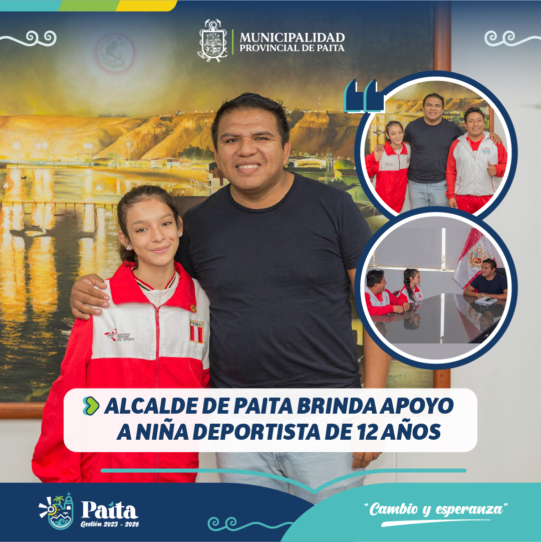 Alcalde de Paita brinda apoyo a niña deportista de 12 años