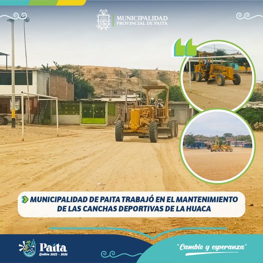 Municipalidad de Paita trabajó en el mantenimiento de las canchas deportivas de La Huaca