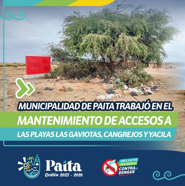 Municipalidad de Paita trabajó en el mantenimiento de accesos a las playas Las Gaviotas, Cangrejos y Yacila