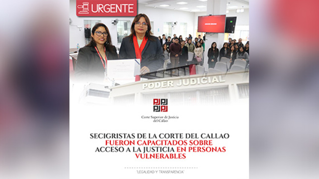 Secigristas de la Corte del Callao fueron capacitados sobre acceso a la justicia en personas vulnerables