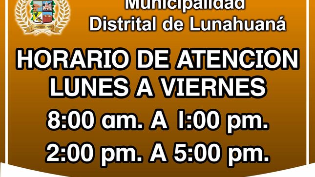 LA MUNICIPALIDAD DISTRITAL DE LUNAHUANA COMUNICA A SUS VECINOS EL HORARIO DE ATENCION.

LUNES A VIERNES DESDE LAS 8:00 AM A 1:00 PM Y 2:00 PM A 5:00 PM.