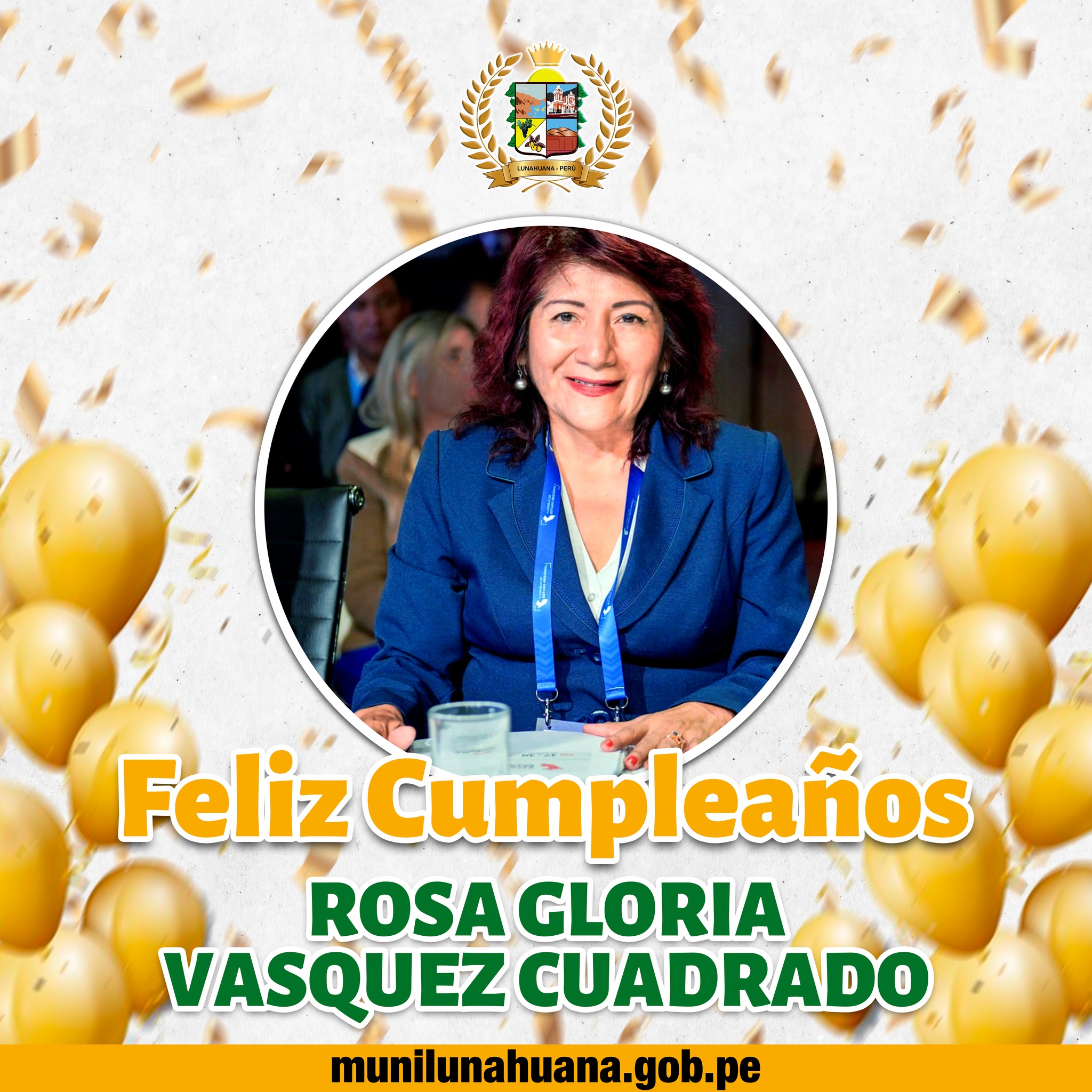 🎂ROSA GLORIA VASQUEZ CUADRARO 🎂
👉Reciba el saludo fraterno de nuestro Alcalde del Distrito de Lunahuaná Sr. Luis Alberto Conislla Jara, regidores, personal de la entidad y nuestros vecinos de la Capital Turística y Cultural.
👉 Deseamos éxitos y los mejores deseos en lo personal y profesional.
#EnGestionChavelonEsLaSolucion