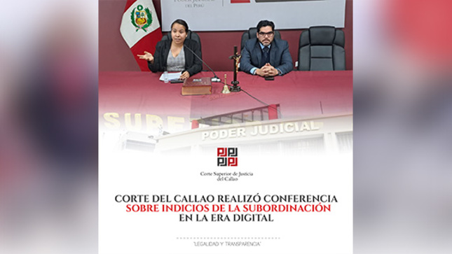 Corte del Callao realizó conferencia sobre indicios de la subordinación en la era digital