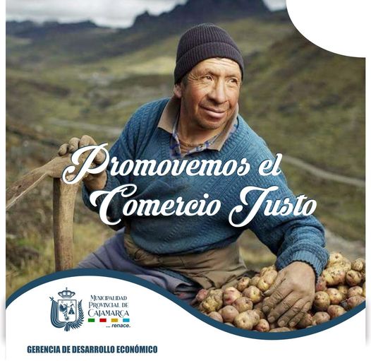 El comercio justo es un sistema comercial solidario que persigue el desarrollo de los pueblos y la lucha contra la pobreza y se ajusta a las políticas económicas mundiales donde están de promedio los objetivos de Desarrollo Sostenible de la Agenda 2030 de la ONU.
✍️En tal sentido la Municipalidad Provincial de Cajamarca, se encuentra adscrita al programa: “Municipios para un mundo” de la agencia Engagement Global de Alemania que trabaja con municipios de américa latina y el Caribe, siendo el objetivo de la actual gestión municipal liderada por el alcalde Joaquín Ramírez, convertir a Cajamarca como una cuidad del comercio justo, generando políticas públicas para un futuro justo para las personas y el planeta.