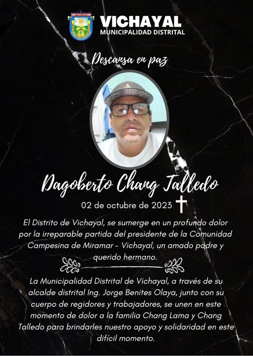 Lamentable pérdida de Dagoberto Chang Talledo, presidente de la Comunidad Campesina de Miramar - Vichayal.