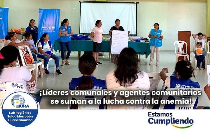líderes comunales y agentes comunitarios se suman a la lucha contra la anemia