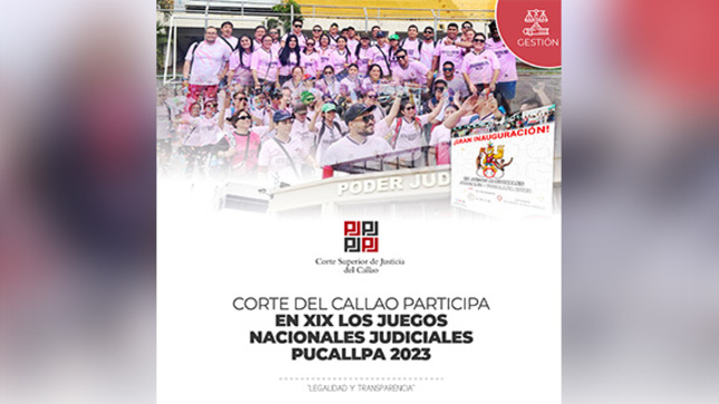 Corte Superior del Callao participa en los XIX Juegos Nacionales Judiciales - Pucallpa 2023