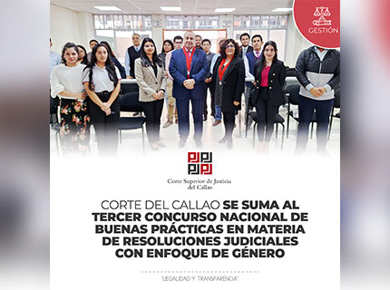 Corte Superior del Callao se suma al Tercer Concurso Nacional de Buenas Prácticas en Resoluciones Judiciales con Enfoque de Género