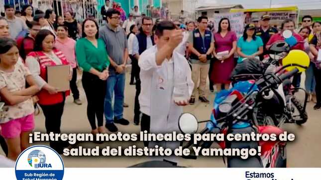 Entregan motos lineales para centros de salud del distrito de yamango