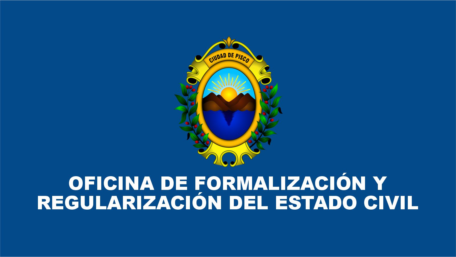 OFICINA DE FORMALIZACIÓN Y REGULARIZACIÓN DEL ESTADO CIVIL