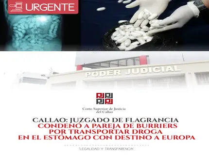 Callao: Juzgado de Flagrancia condenó a 6 años y 8 meses de prisión a burriers por transportar droga en el estómago a Europa