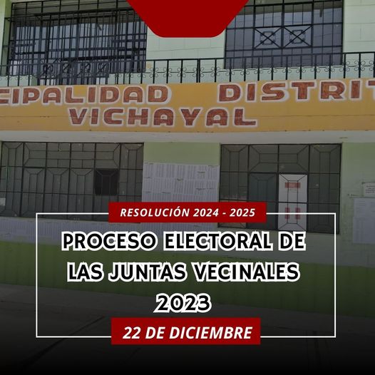 ¡Elecciones Vecinales 2024 - 2025 en Vichayal! 
