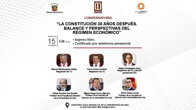 Conversatorio: “La Constitución 30 años después. Balance y perspectivas del régimen económico” organiza el CEC del TC en la Universidad de Lima”