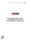 Vista preliminar de documento PLAN DE ACCIÓN PARA LA GESTIÓN Y EL SANEAMIENTO FÍSICO LEGAL  