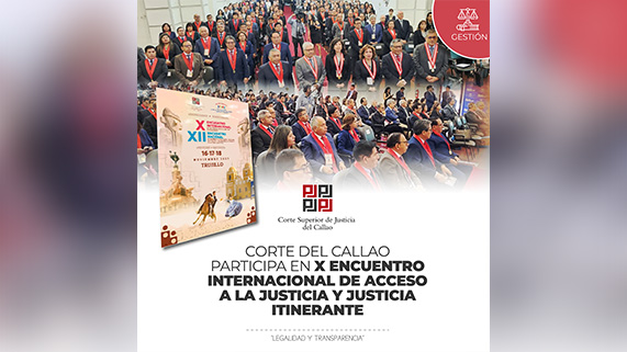 Corte del Callao participa en 10° Encuentro Internacional de Acceso a la Justicia y Justicia Itinerante
