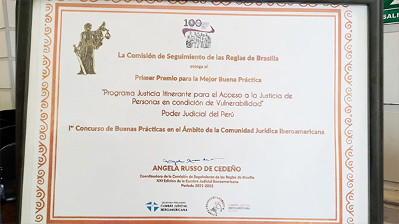 Diploma del premio a la Justicia Itinerante como mejor buena práctica iberoamericana otorgada a la Comisión de Acceso a la Justicia d epersonas vulnerables de la Corte Supeiror del Callao