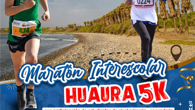 #MAÑANA MUNICIPIO DE HUAURA ORGANIZA MARATÓN INTERESCOLAR PROVINCIAL “HUAURA 5K” POR EL 203° ANIVERSARIO DEL PRIMER GRITO DE LIBERTAD EN SU DISTRITO