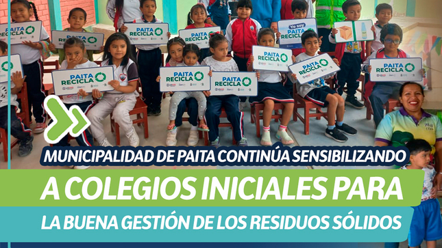 Municipalidad de Paita continúa sensibilizando a colegios iniciales para la buena gestión de los residuos sólidos