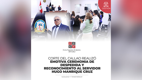Corte del Callao realizó emotiva ceremonia de despedida y reconocimiento al servidor Hugo Manrique Cruz