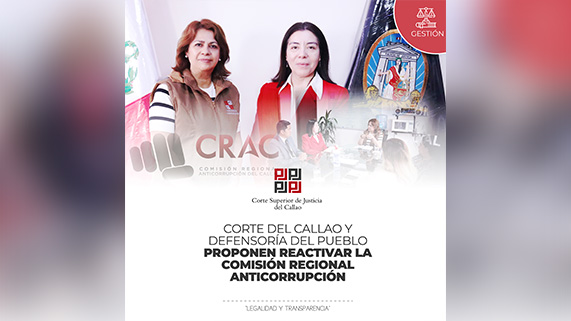 Corte Superior del y Callao y Defensoría del Pueblo proponen reactivar la Comisión Regional Anticorrupción de la Provincia Constitucional