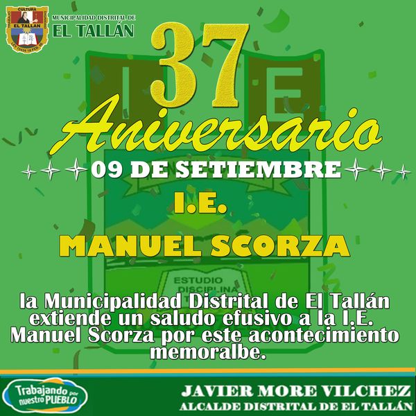 Feliz 37 Aniversario I.E. MANUEL SCORZA.