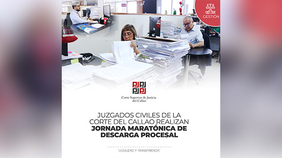 Juzgados Civiles de la Corte Superior de Justicia del Callao realizan jornada maratónica de descarga procesal