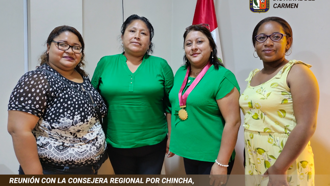 REUNIÓN CON LA CONSEJERA REGIONAL REPRESENTANTE POR LA PROVINCIA DE CHINCHA