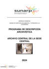 Vista preliminar de documento Programa de Descripción Arcivística 2024 Archivo Central - Sunarp Sede Central