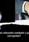 Vista preliminar de documento Tema - ¿Por qué es relevante combatir y prevenir la corrupción__ Expositor_ Robert Bacon - Estados Unidos