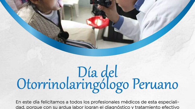 Dia del Otorrinolaringólogo peruano