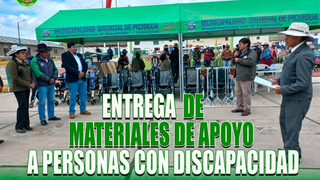 Entrega de Materiales de Apoyo a Persona con Discapacidad del Distrito de Pichigua