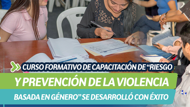 Curso formativo de capacitación de “riesgo y prevención de la violencia basada en género” se desarrolló con éxito