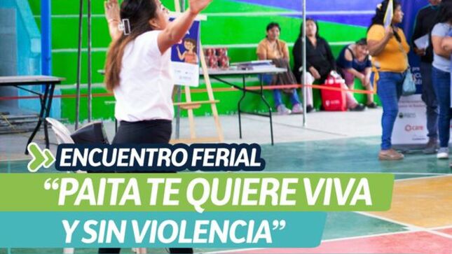 Encuentro ferial “Paita te quiere viva y sin violencia”