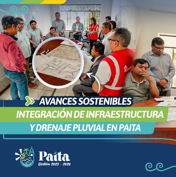 Avances sostenibles integración de infraestructura y drenaje pluvial en Paita