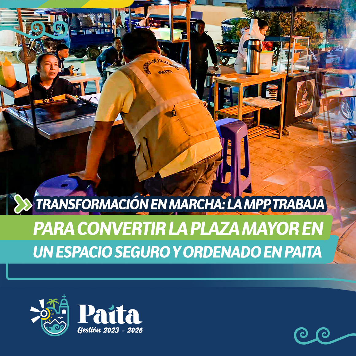 Transformación en marcha: La Mpp trabaja para convertir la plaza mayor en un espacio seguro y ordenado en Paita