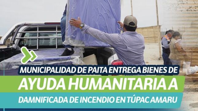Municipalidad de Paita entrega bienes de ayuda humanitaria a damnificada de incendio en Túpac Amaru