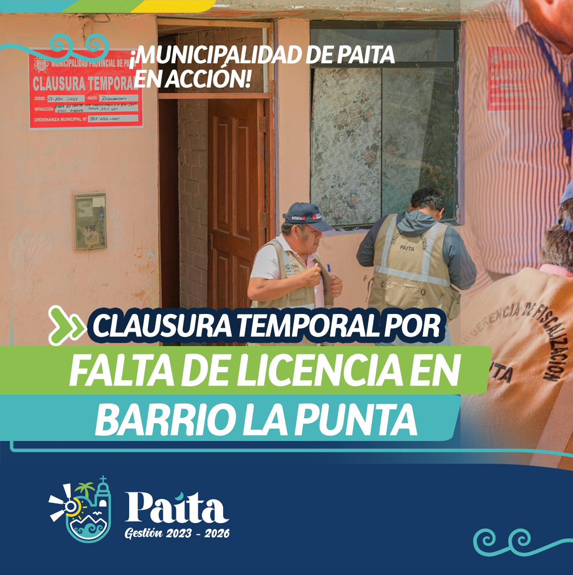 ¡Municipalidad de Paita en acción! clausura temporal por falta de licencia en barrio la punta