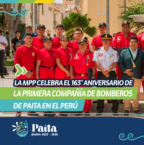 La MPP celebra el 163° aniversario de la primera compañía de bomberos de Paita en el Perú